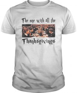 The One With All The Thanksgivings Hogwarts T Shirt