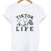 Tik Tok Life Graphic T Shirt