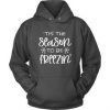 Tis The Season To be Freezin Hoodie pullover