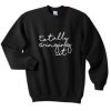 Totally Winging It Quote Sweater