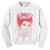 Tough Love Lady Sweatshirt