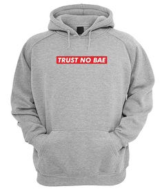 Trust No Bae Boxed Font Hoodie