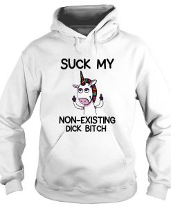 Unicorn Suck My Non-existing Dick Bitch hoodie