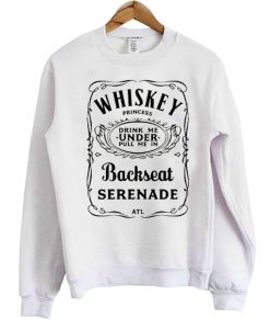 Whiskey Princess Backseat Serenade Sweatshirt