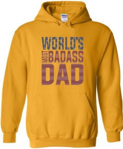 World's Most Badass Dad hoodie