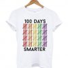 100 Days Smarter T shirt
