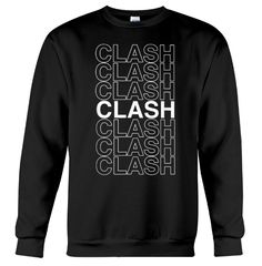 Clash Clash Clash Sweatshirt