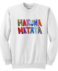 Colorful Hakuna Matata Sweatshirt