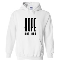 Hope Not Out Hoodie Pullover