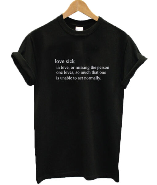 Love Sick Definition T Shirt