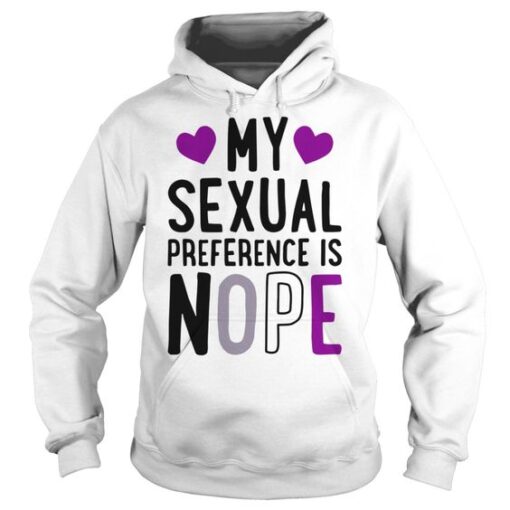 My Sexual Preference is nope Hoodie