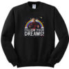 Nightmare on Elm Street Freddy Follow Your Dreams Sweatshirt