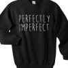 Perfectly Imperfect Crewneck Sweatshirt