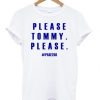 Please Tommy Please Page 250 T Shirt