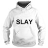 Slay Font Hoodie Pullover