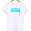 Trukfit Font Tshirt