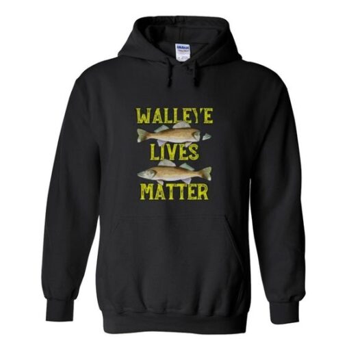 Walleye Lives Matter Hoodie