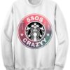 5SOS Crazyy Starbuck Parody Sweatshirt