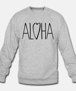 Aloha Love Font Sweatshirt