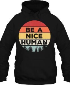 Be A Nice Human Retro Hoodie