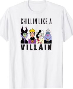 Chillin Like A Villain T shirt