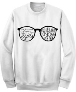 Ed Sheeran Lyric In Glasses Sweatshirt