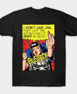 I don't Like Jail Graphic T shirt