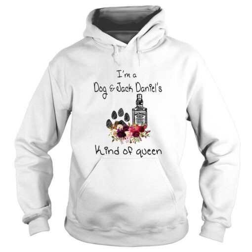 Is A Dog And Jack Daniel's Kind Of Queen hoodie