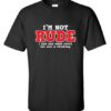 I'm Not Rude I Just Say Quote T Shirt
