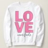 LOVE Never Fails Crewneck sweatshirt