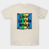 Livin' La Vida Broka Unisex T Shirt