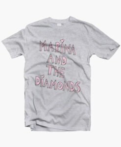 Marina And The Diamonds Quote T Shirt