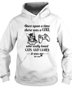 Once Upon A Time There Girl Who Really Loved Cats And Games Hoodie