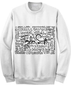 Taylor Swift Quotes Sweatshirt