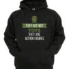 They Are Not Toys They Re Action Figures Hoodie