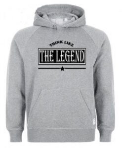 Think Like The legends hoodie