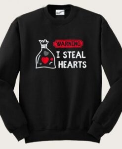 Warning I Steal Hearts Crewneck Sweatshirt