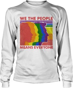 We the People Means Everyone Sweatshirt