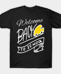 Welcome Back to School T Shirt
