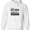 i'm Not Antisocial I'm Selectively Social Hoodie