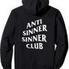 Anti Sinner sinner Club Hoodie