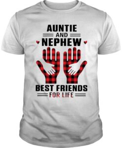 Aunt And Nephew Best Friends For Life Shirt