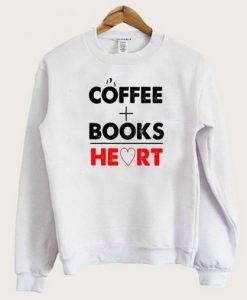 Coffee Books Love Sweatshirt