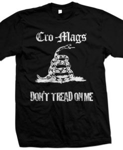 Cro Mags Dont Tread On Me T Shirt