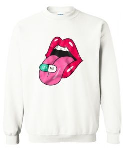 Eat Me Lips tongue Sweatshirt