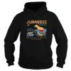 Jurassic Trail You Have Died Of Dysentery And Dinosaurs Hoodie