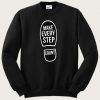 Make Every Step Count Sweatshirt