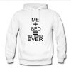 Me Plus Bed Best couple ever hoodie