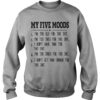 My Five Moods List Sweatshirt