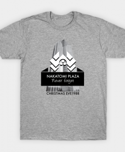 Never Forget Nakatomi Plaza T Shirt